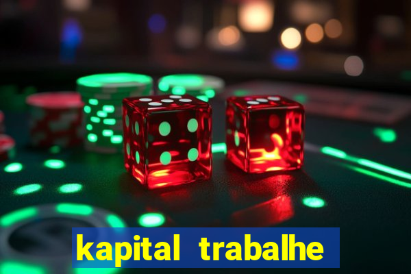 kapital trabalhe conosco porto velho